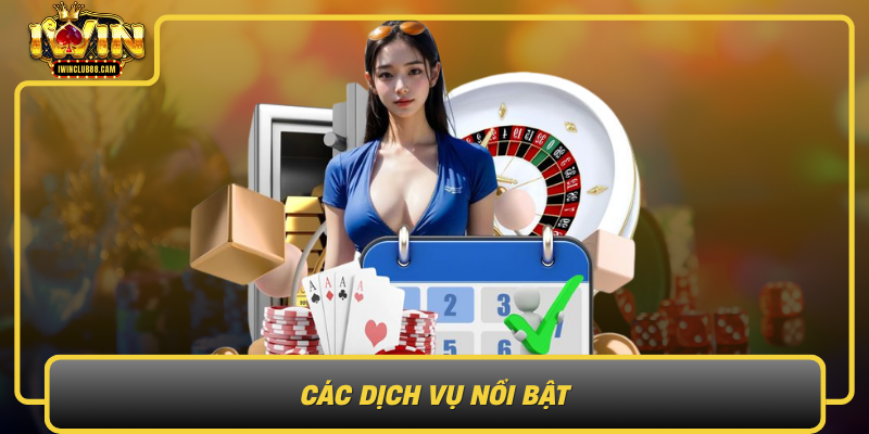 Cac Dich Vu Noi Bat Dap Ung Moi Nhu Cau Voi Chat Luong Cao Nhat
