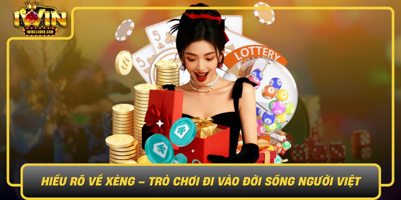 Hieu Ro Ve Xeng Tro Choi Di Vao Doi Song Nguoi Viet