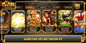 Kham Pha Vo Lam Truyen Ky Trai Nghiem Game Dinh Cao Iwin0