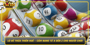 Lo De Thua Thien Hue Cam Nang Tu A Den Z Cho Nguoi Choi