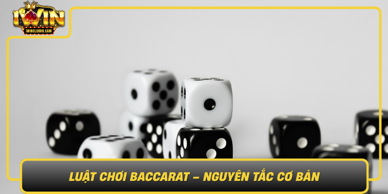 Luat Choi Baccarat Nguyen Tac Co Ban