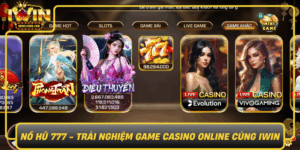 No Hu 777 Trai Nghiem Game Casino Online Cung Iwin0