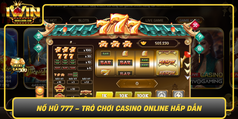 No Hu 777 Tro Choi Casino Online Hap Dan0