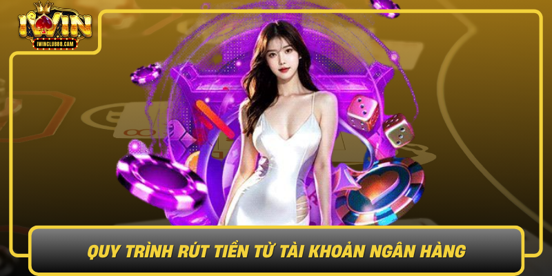 Quy Trinh Rut Tien Tu Tai Khoan Ngan Hang De Dang Va Hieu Qua