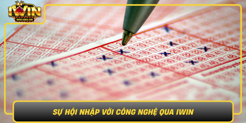 Su Hoi Nhap Voi Cong Nghe Qua Iwin