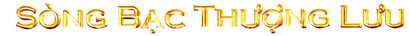 Songbacthuongluu 1